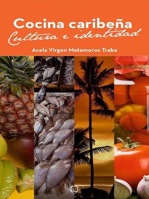 cover image of Cocina Caribeña. Cultura e Identidad